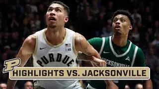 Jacksonville at Purdue | Highlights | Big Ten Mens Basketball | Dec. 21, 2023