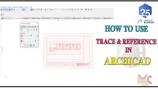 HOW TRACE AND REFERENCE WORK IN ARCHICAD 