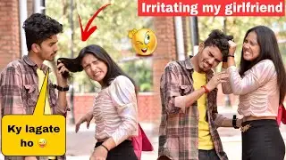 Irritating Prank On My Cute Girlfriend | आज तो मूड बना दिया🤣| On Public Prank
