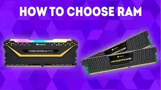 How To Choose RAM [Ultimate Guide]