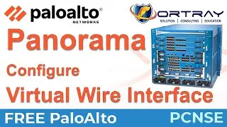 Free #PCNSE | #Panorama Configuring Virtual Wire Interface Via Panorama | #PCNSA #paloaltonetworks