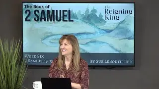 2 Samuel 13-15 • Preventing Dysfunction • Women of the Word