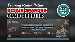 Cara Membuat Desain Spanduk PPDB di Canva Cuma pakai HP | Peluang Usaha Jasa Desain Spanduk PPDB