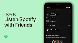 How To Setup a Spotify Group Session - Listen with Friends