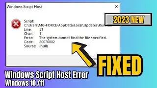 FIX Windows Script Host Error in Windows 11/10 (2023 Updated)