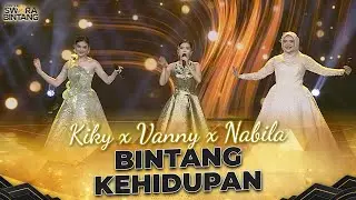 Kiky x Vanny x Nabila - BINTANG KEHIDUPAN | KONTES SWARA BINTANG 2024