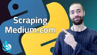 Scraping Medium.com - Python Web Scraping for Beginners