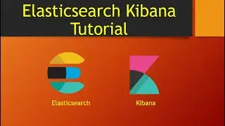 Elasticsearch Kibana Tutorial | Setup Kibana on CentOs