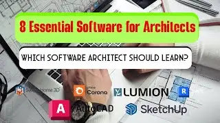 8 Essential Software for Architects