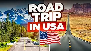 10 Most Amazing Destination For A USA Road Trip