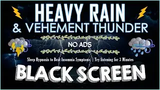 Heavy Rain and Vehement Thunder～Sleep Hypnosis to Beat Insomnia Symptoms｜Try listening for 3 Minutes