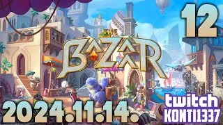 The Bazaar #12 (2024.11.14.)