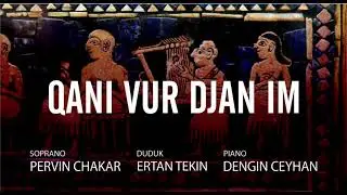 Pervin Chakar, Ertan Tekin, Dengin Ceyhan - Qani Vur Djan Im