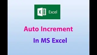 Auto Increment in MS Excel | #msexcel #microsoftexcel