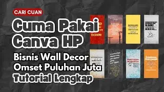 Cari Uang Jutaan Rupiah dengan Canva | Wall Decor  Poster Dinding | Tutorial Canva Untuk Pemula