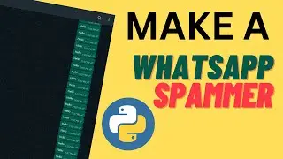 How To Make Whatsapp Spammer Using Python | Automate Whatsapp Message - Easy Python Trick 