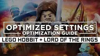 LEGO The Hobbit / The Lord of the Rings — Optimized PC Settings for Best Performance