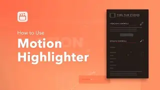 Motion Highlighter - Tutorial