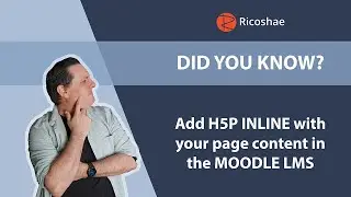 Did you know? - You can add H5P INLINE with your page content in the MOODLE LMS