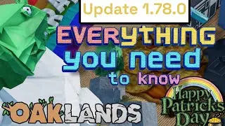 EVERYTHING YOU NEED TO KNOW ABOUT V.1.78.0 UPDATE! (OAKLANDS)