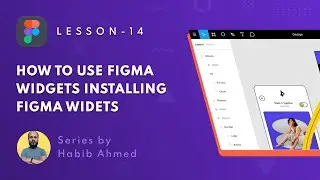 How to Use Figma Widgets | Installing & Using Figma Widgets | Lesson 14