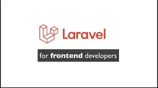 04. Laravel for Frontend developers - storing, updating, and deleting records