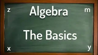 Algebra basics - GCSE Maths