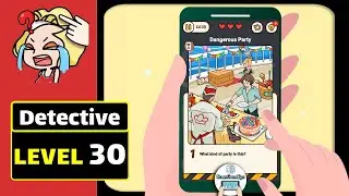 Brain Find Detective Level 30 Dangerous Party (latest version) Walkthrough