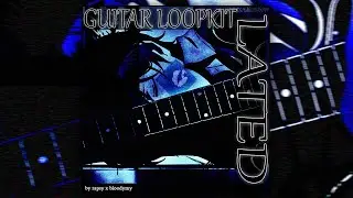 [FREE] GUITAR LOOP KIT - 