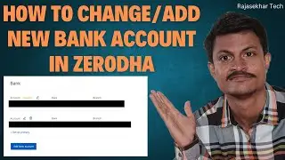 How To Add Primary/Secondary Bank Account In Zerodha Account 2024 || In Telugu By Rajasekhar