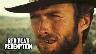 The Dollars Trilogy (Red Dead Redemption - Trailer Style)