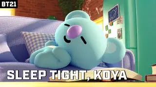 [BT21] KOYA’s NAP TIME ASMR; Fastest Way to Fall Asleep