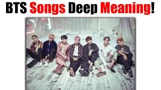 BTS Songs Real SECRET Meaning!! 🤔😱💜 With Deep Meaning?