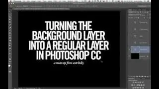 Photoshop CC Micro Tip: Turning the Background into a Regular Layer