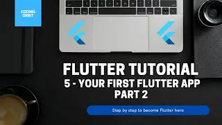 Flutter Tutorial for Beginners 5 - Your First Flutter App part 2