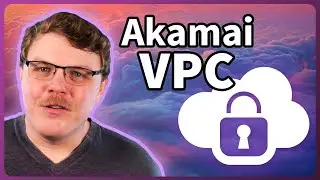 Virtual Private Cloud from Akamai | Secure Networking Within Your Infrastructure