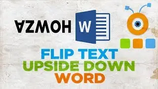 How to Flip Text Upside Down in Word