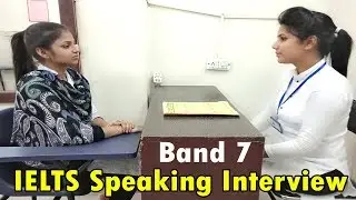 New IELTS Speaking Test 2018 | 7 Band | March 2017