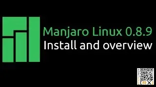 Manjaro Linux 0.8.9 Install and overview | Enjoy the simplicity [HD]