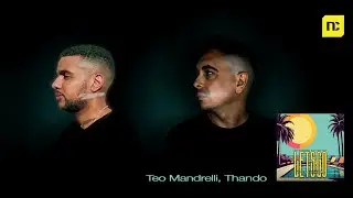 Teo Mandrelli, Thando Ft. Brave Culture - Let's Go Together (Official Lyric Video)