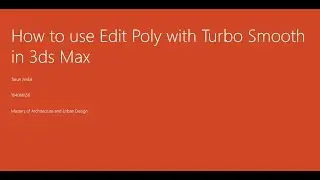 How to use Edit poly with Turbo smooth in 3ds Max