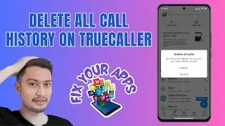 How to Delete All Call History on the Truecaller App