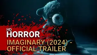 Imaginary (2024) - Official Trailer