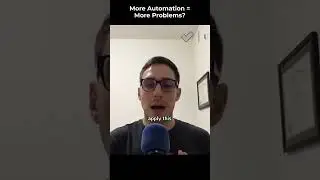 More Automation = More Problems?