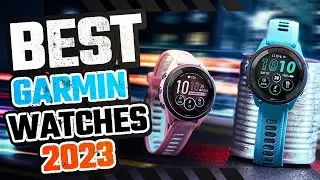 5 BEST Garmin Watches of [2023]