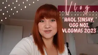 Vlog: haul Sinsay, updates, planuri pentru Vlogmas, UGG noi