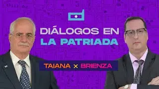 TAIANA X BRIENZA | DIÁLOGOS EN LA PATRIADA