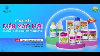 LỄ RA MẮT DIỆN MẠO MỚI – CORTEVA KHẲNG ĐỊNH GIÁ TRỊ BỀN VỮNG_25.11.2022