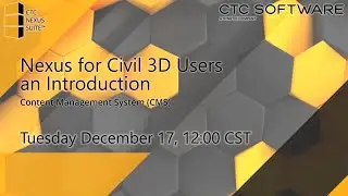 Nexus CMS for Civil 3D Users an Introduction