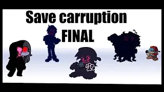 Friday Night Funkin | Saving the corruptoins. FINAL!